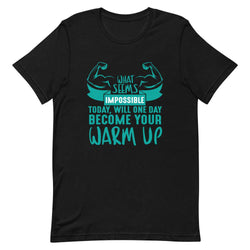 WHAT SEEMS IMPOSSIBLE TODAY, WILL ONE DAY BECOME YOUR WARM UP - Black / XS - TheRepublicStudio