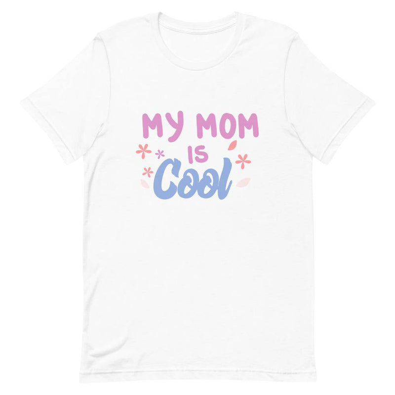 My Mom is Cool - White / XS - TheRepublicStudio
