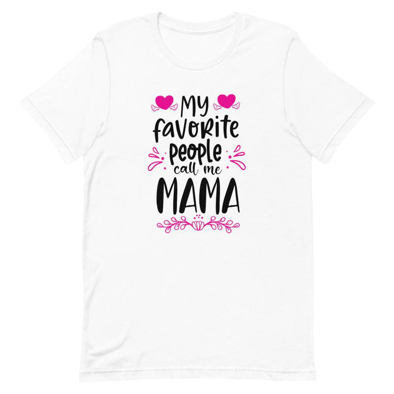 my favorite people call me mama - White / XS - TheRepublicStudio