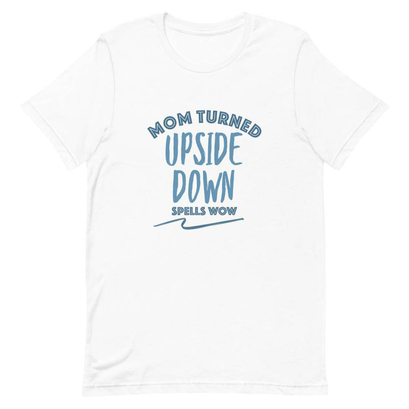 Mom Turns Upside Down Spells Wow - White / XS - TheRepublicStudio