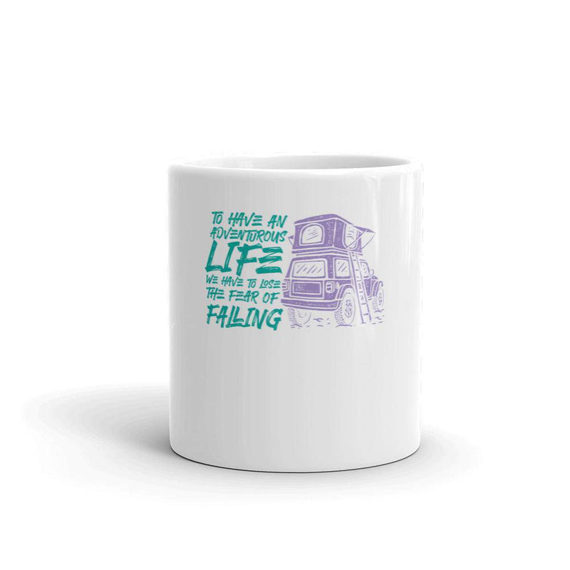 To have an adventurous life we have to lose the fear of falling mug - TheRepublicStudio