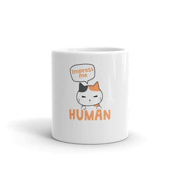 Impress Me Human mug - TheRepublicStudio