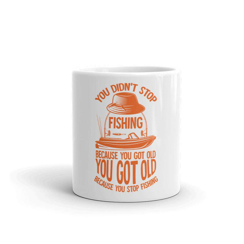 You didn’t stop fishing because you got old you got old because you stop fishing Mug - TheRepublicStudio