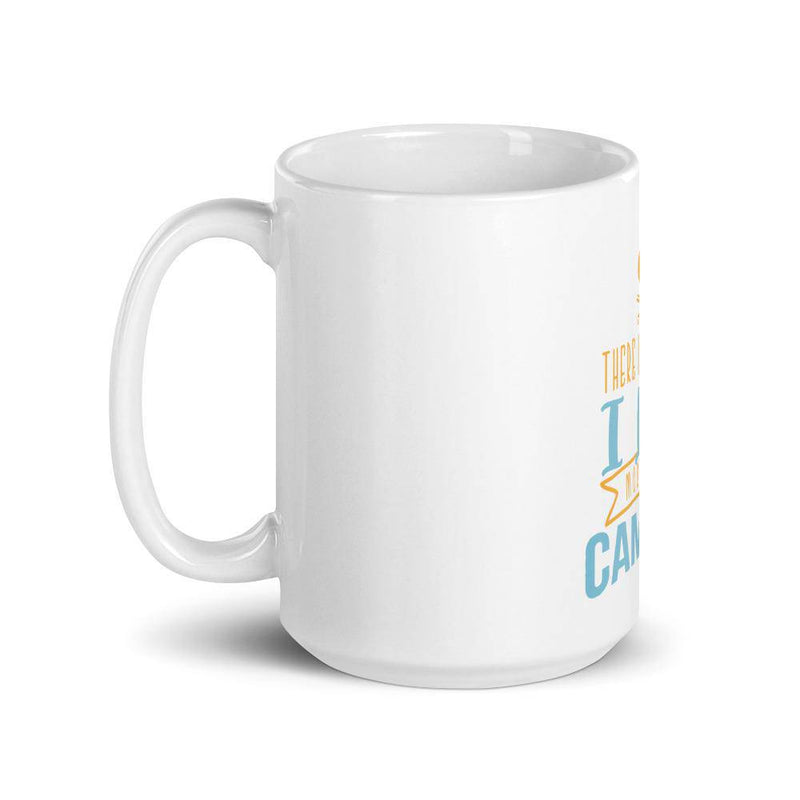 There is nothing i love more than camping mug - TheRepublicStudio